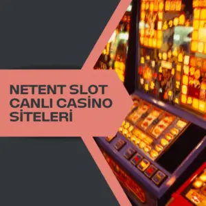 Netent Slot Canlı Casino Siteleri