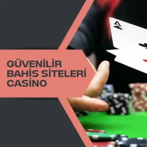 Güvenilir Bahis Siteleri Casino
